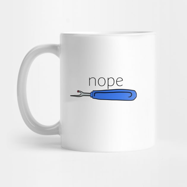 Seam Ripper Nope by mcwolldesigns